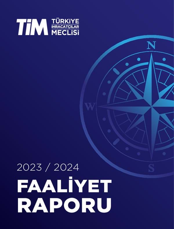 TİM 2023 - 2024 Yıllık Faaliyet Raporu 