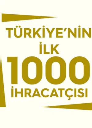 Türkiye'nin İlk 1000 İhracatçısı 