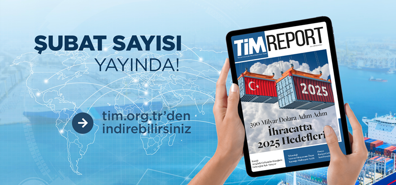 TİMReport Şubat Sayısı Yayında